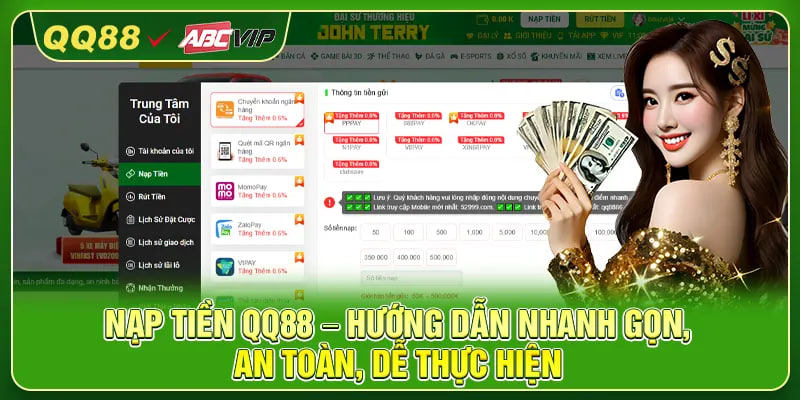 Nạp Tiền QQ88 – Hướng Dẫn Nhanh Gọn, An Toàn, Dễ Thực Hiện